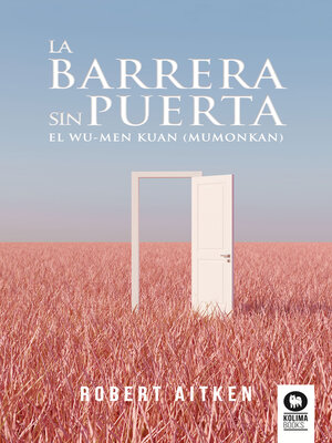cover image of La barrera sin puerta
